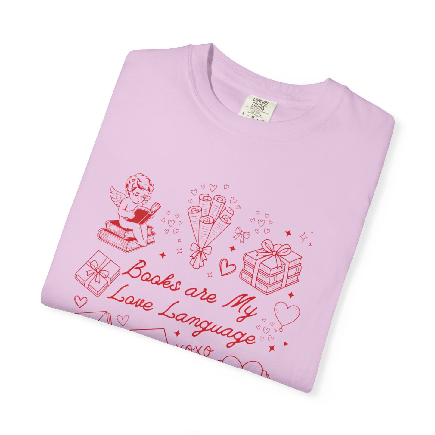 Book Valentines Day Comfort Colors Shirt All Booked For Valentine's Day Tshirt Reader Bookish Cupid T-shirt XOXO Heart Librarian Vday Idea