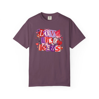 Love Like Jesus - Christian Comfort Colors T-Shirt