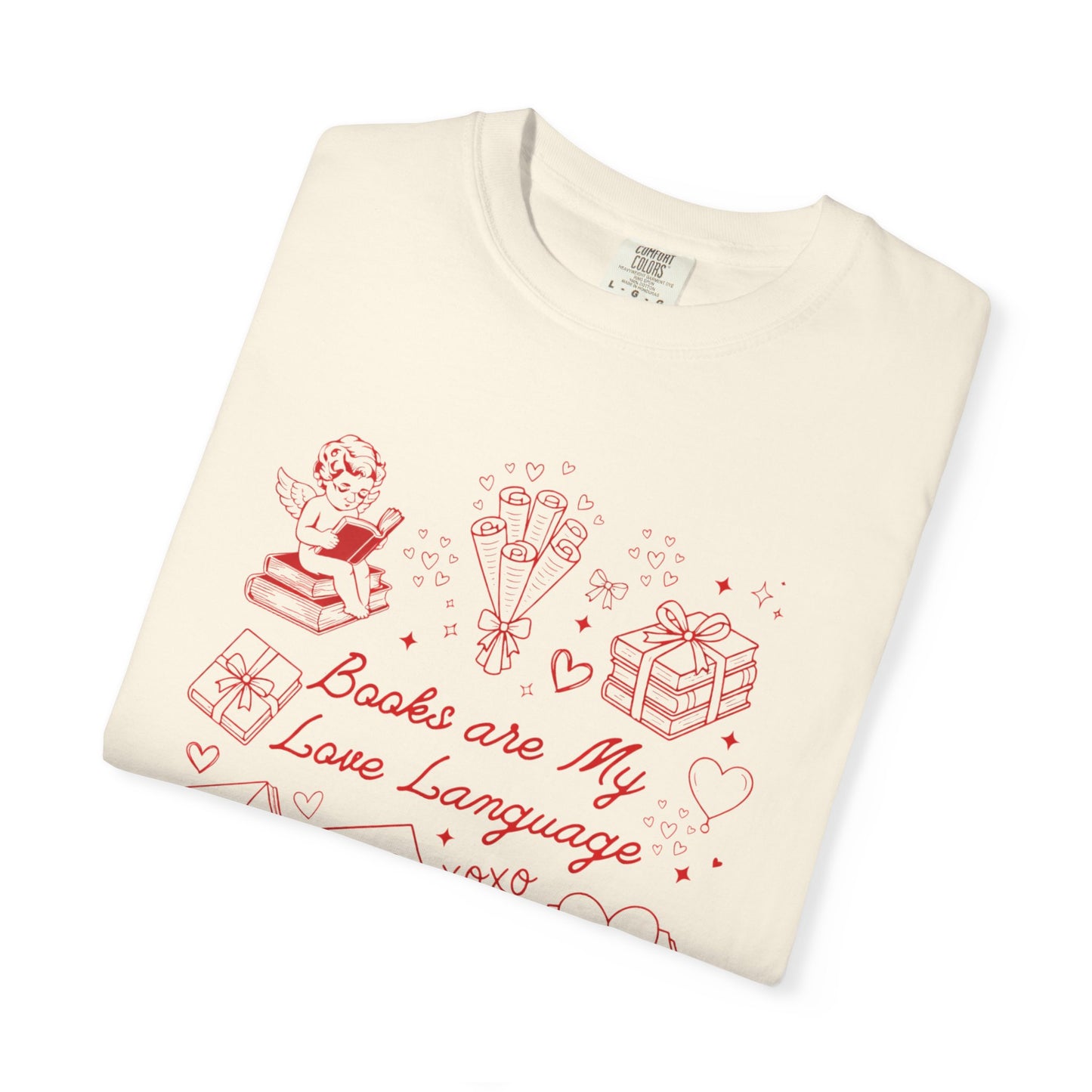 Book Valentines Day Comfort Colors Shirt All Booked For Valentine's Day Tshirt Reader Bookish Cupid T-shirt XOXO Heart Librarian Vday Idea