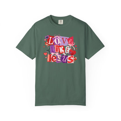 Love Like Jesus - Christian Comfort Colors T-Shirt