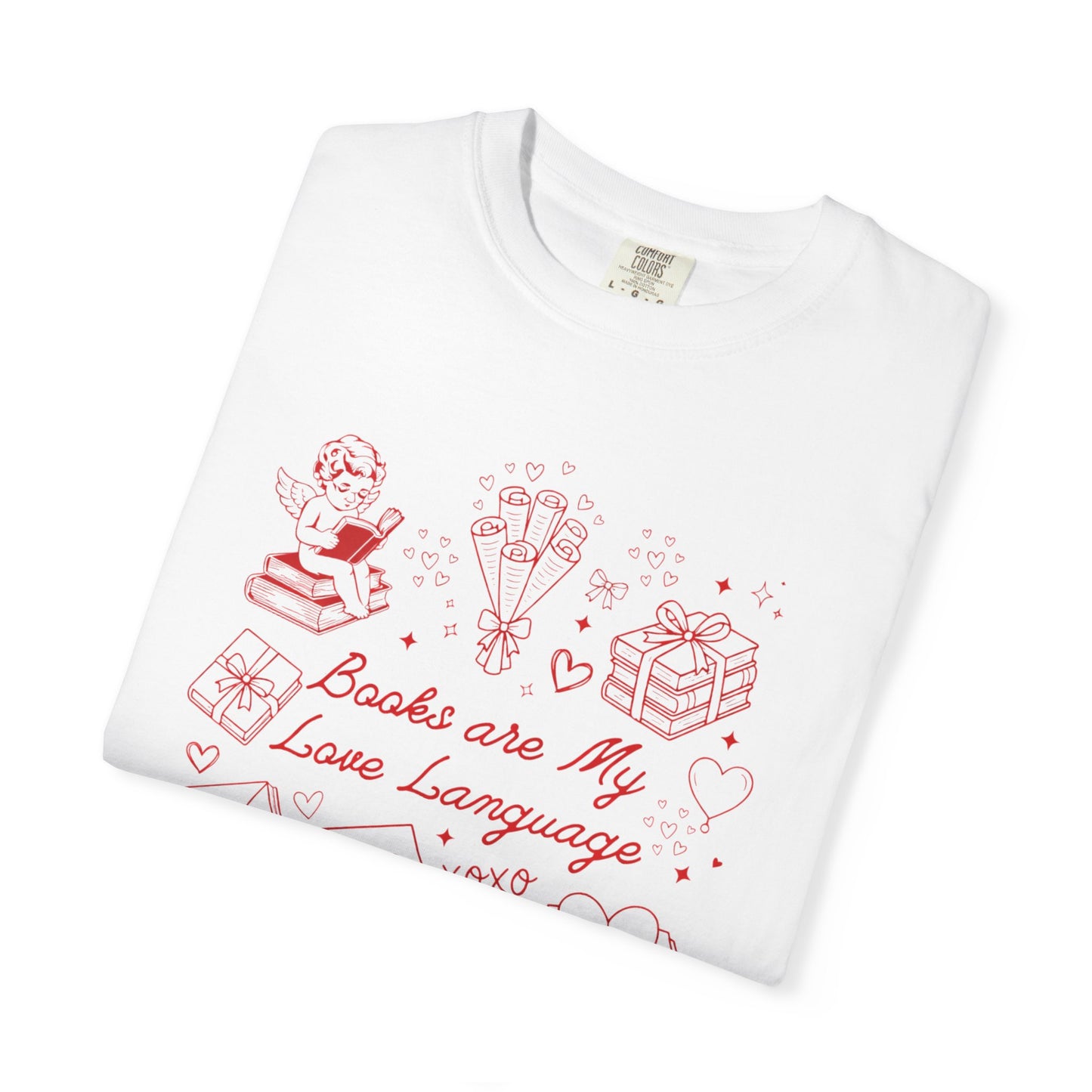 Book Valentines Day Comfort Colors Shirt All Booked For Valentine's Day Tshirt Reader Bookish Cupid T-shirt XOXO Heart Librarian Vday Idea